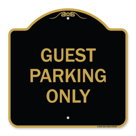Signmission Designer Series Sign-Guest Parking Only, Black & Gold Aluminum Sign, 18" x 18", BG-1818-23929 A-DES-BG-1818-23929